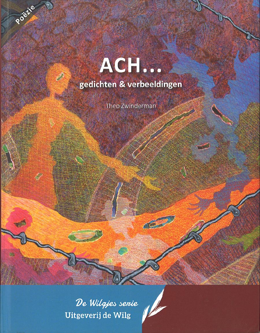 Ach, gedichten en verbeeldingen